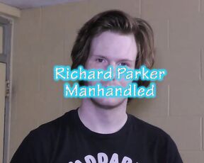 Richard Parker Manhandled