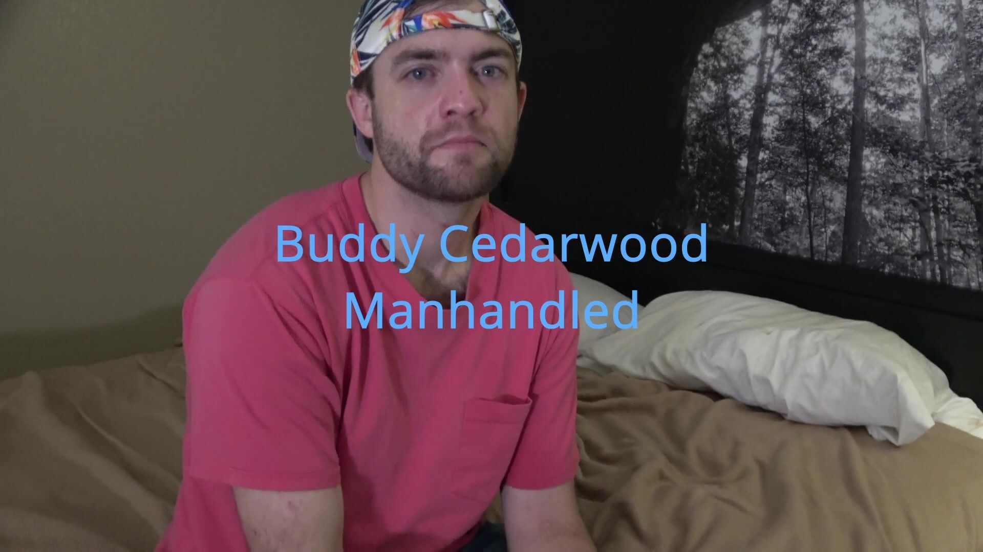 Buddy Cedarwood Manhandled