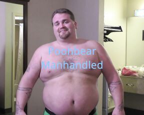 Poohbear Manhandled